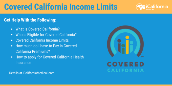 Covered California Limits for 2022 California MediCal Help