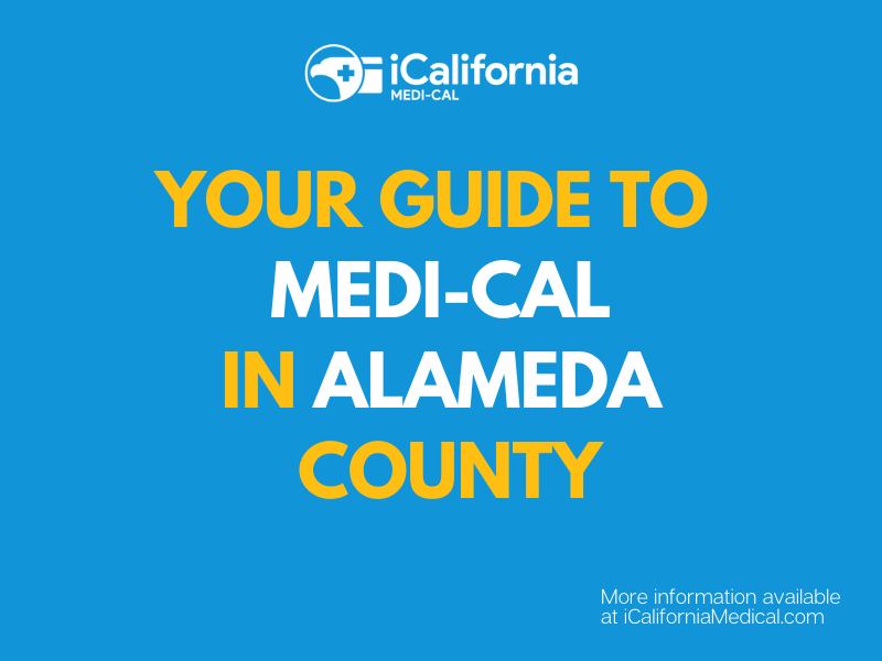 MediCal in Alameda County (2023 Guide)  California MediCal Help