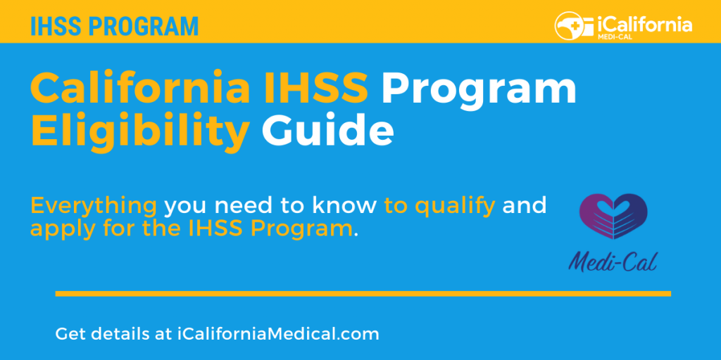 California IHSS Program Eligibility and How to Apply California