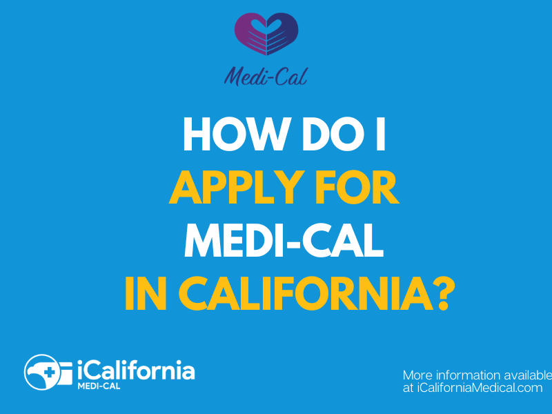 "How long does it take to get approved for Medi-Cal"