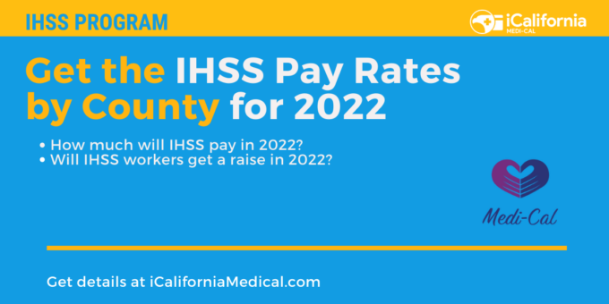 "IHSS Pay Rates by County for 2022"