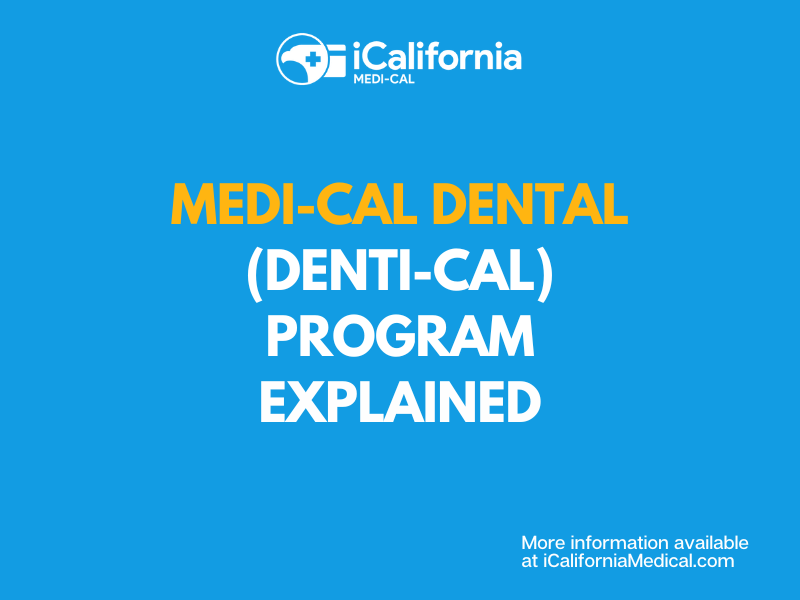 "Medi-Cal Dental Coverage Explained"