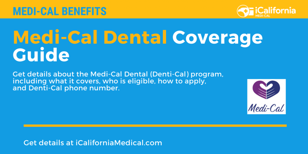 MediCal Dental Coverage 2024 Guide California MediCal Help