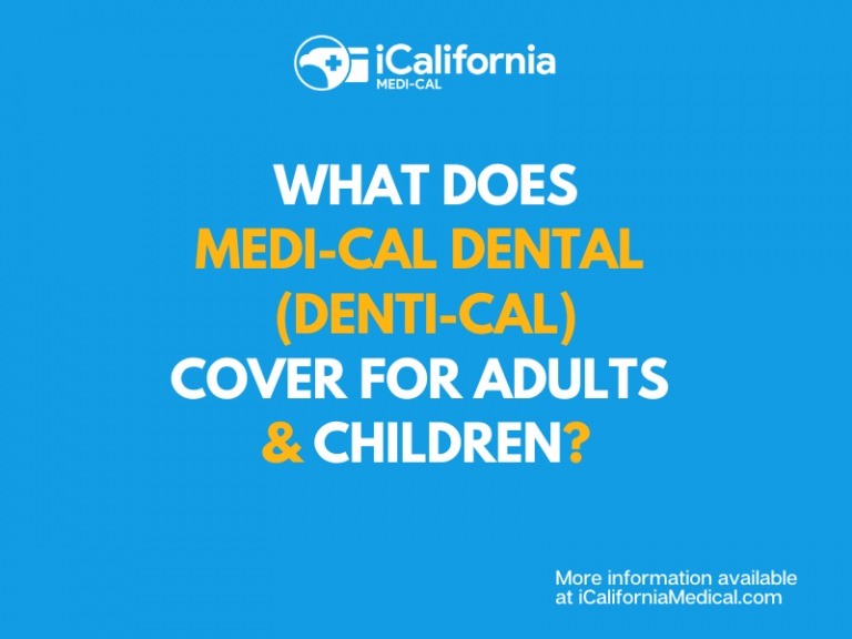 What Does MediCal Dental Cover? California MediCal Help