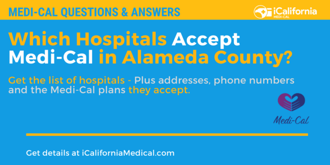 "Alameda County Hospitals that Accept Medi-Cal Near You"