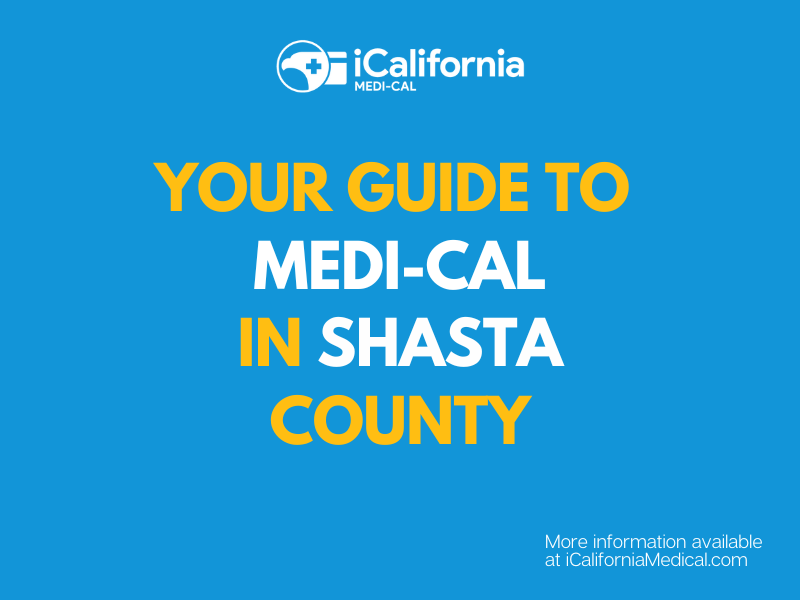 "Apply for and Renew Medi-Cal in Shasta County"