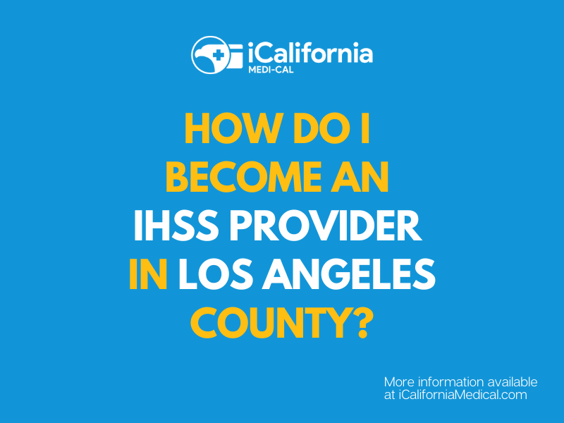 how-much-will-ihss-pay-in-2022-in-california-california-medi-cal-help