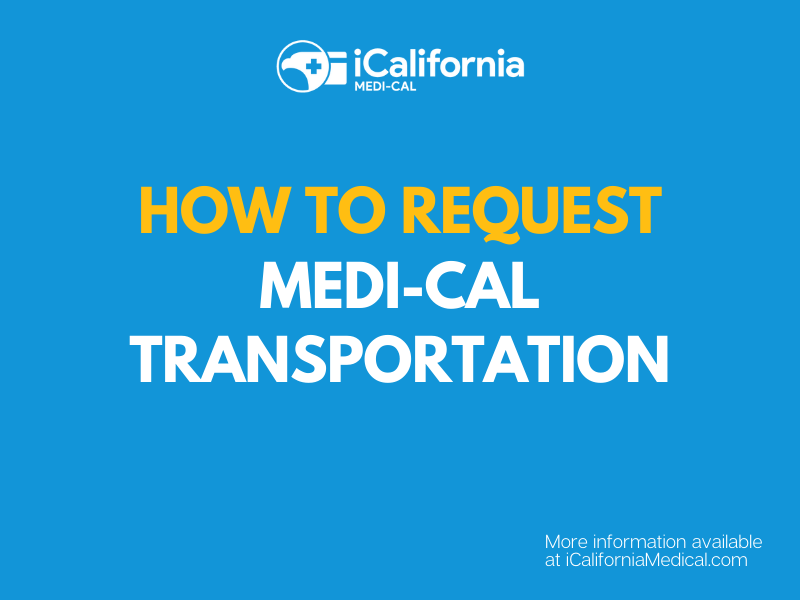 "How to Request Medi-Cal Transportation"