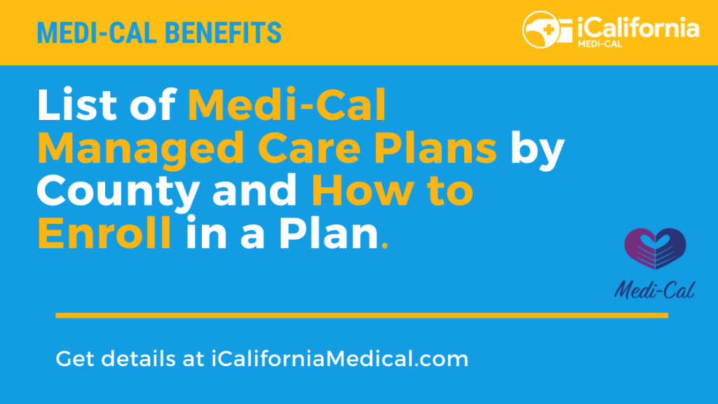 Medi-Cal Managed Care Plans by County - California Medi-Cal Help