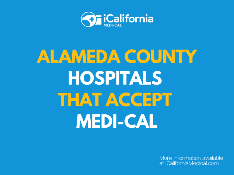 "What hospitals take Medi-Cal in Alameda County"