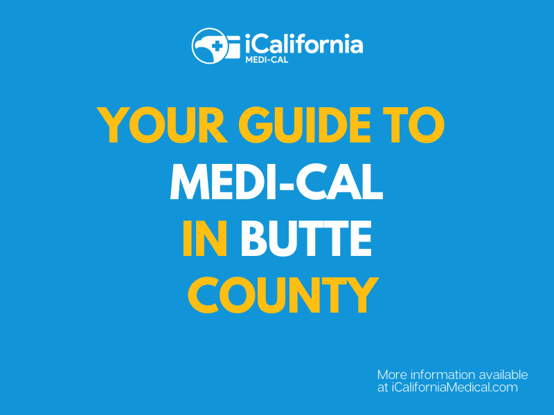 "Apply for and Renew Medi-Cal in Butte County"