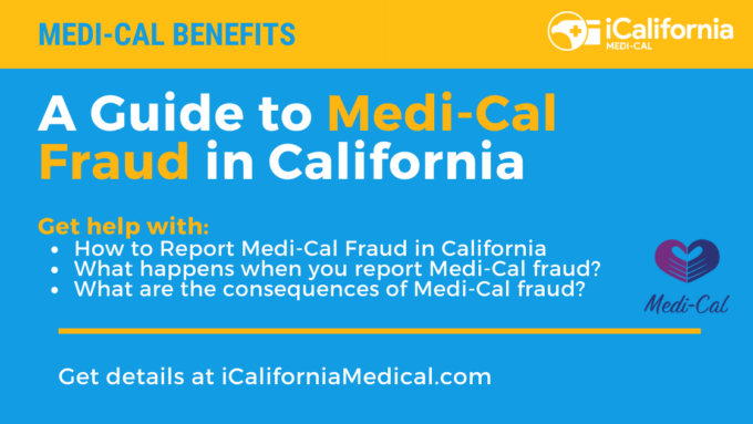 "How to Report Medi-Cal Fraud in California"