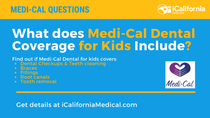 "Medi-Cal Dental Benefits for Kids"