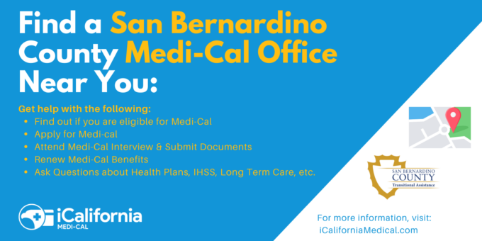 "San Bernardino County Medi-Cal Office Locations"
