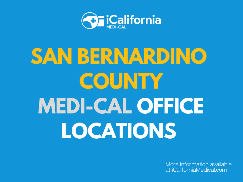 San Bernardino County MediCal Office (Phone Number & Address