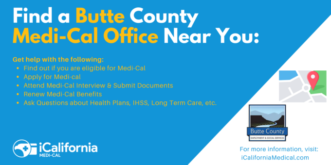 "Butte County Medi-Cal Office Locations"