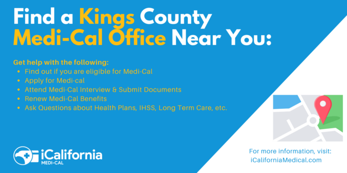 "Kings County Medi-Cal Office Locations"