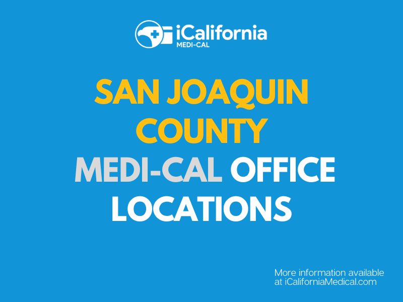 San Joaquin County MediCal Office (Phone Number & Address