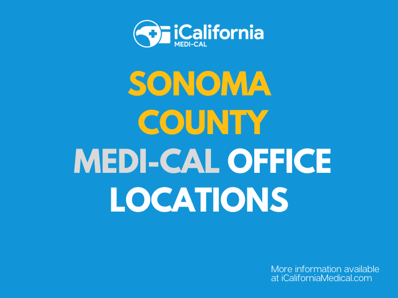 Sonoma County MediCal Office (Phone Number & Address) California