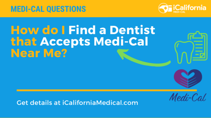 "Dentists that Accept Medi-Cal Near You"