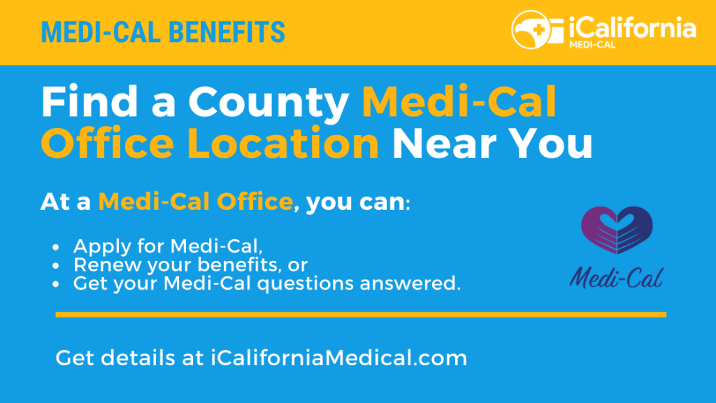 MediCal Office Near You By County California MediCal Help