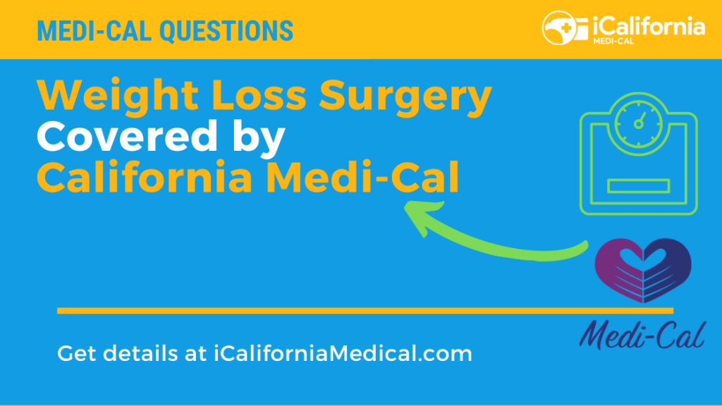 Types of Weight Loss Surgery Covered by MediCal California MediCal Help