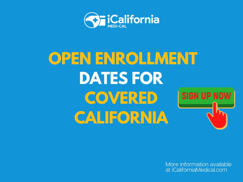 "What is the open enrollment period for Covered California"