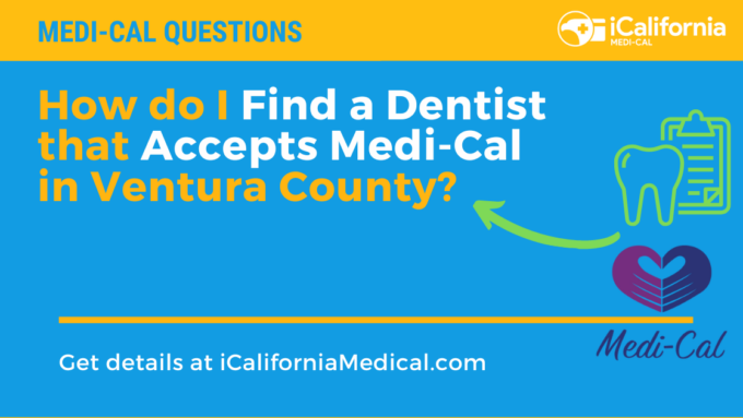 "Dentists that Accept Medi-Cal in Ventura County"