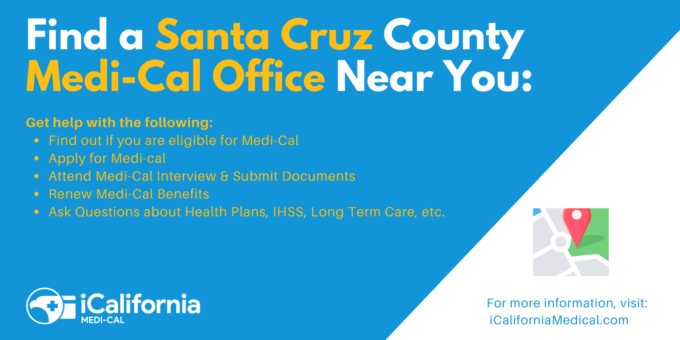 "Santa Cruz County Medi-Cal Office Locations"